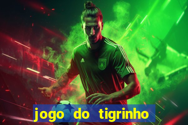 jogo do tigrinho de 5 reais